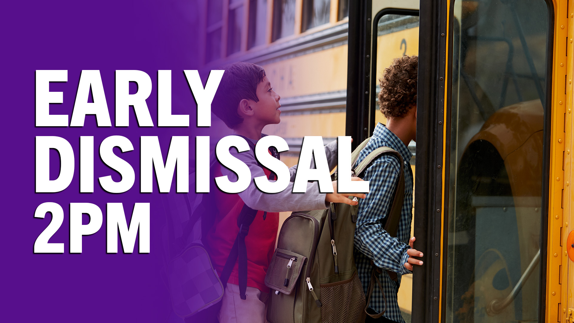 Early Dismissal